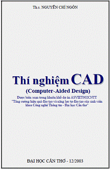 ĐHCT.Thí Nghiệm CAD - Ths. Nguyễn Chí Ngôn, 65 Trang