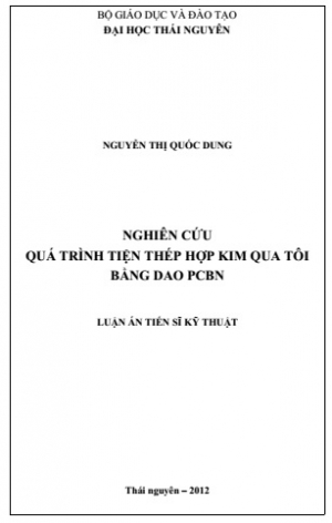 ĐHTN.Nghiên Cứu Quá Trình Tiện Thép Hợp Kim Qua Tôi Bằng Dao PCBN - Nguyễn Thị Quốc Dung, 122 Trang
